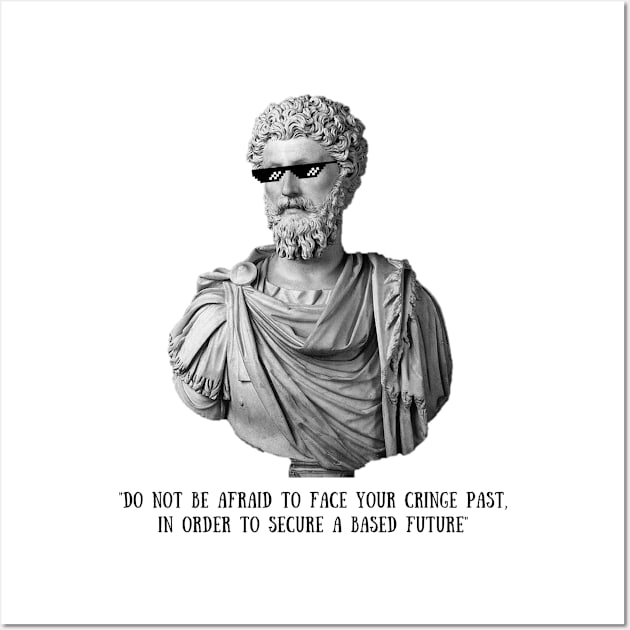 Marcus Aurelius the great philosopher emperor literally said this. Wall Art by Stoiceveryday